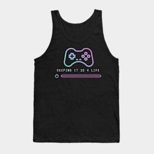 Keeping it 2D for Life - Retro Video Games Player Tank Top